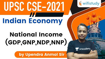 6:00 PM - UPSC CSE 2021 | Indian Economy by Upendra Anmol | National Income