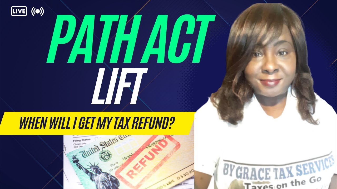 Path Act Lift by IRS TAX REFUNDS for EITC and ACTC filers YouTube