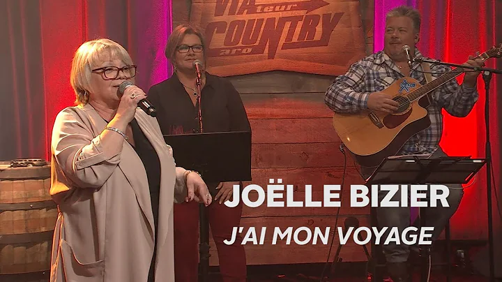 Chanson Via Country - Jolle Bizier - J'ai mon voyage