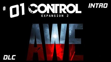 CONTROL - AWE (DLC) Part 01 - A Dark Place (INTRO) Walkthrough Gameplay  (PS5 60fps)