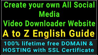 Create your own all social media video downloader website free and A to Z English guide 40+ sites screenshot 5