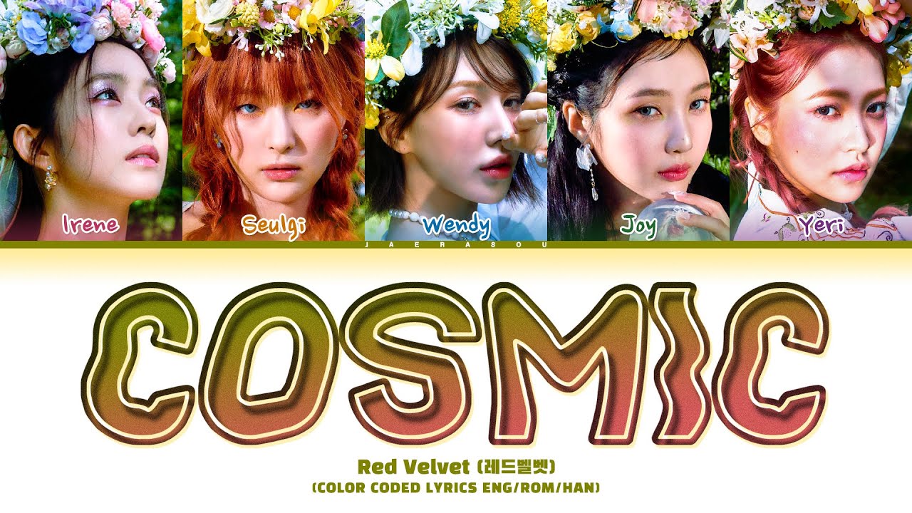 Cover Red Velvet Cosmic Lyrics (레드벨벳 Cosmic 가사) (Color Coded Lyrics)