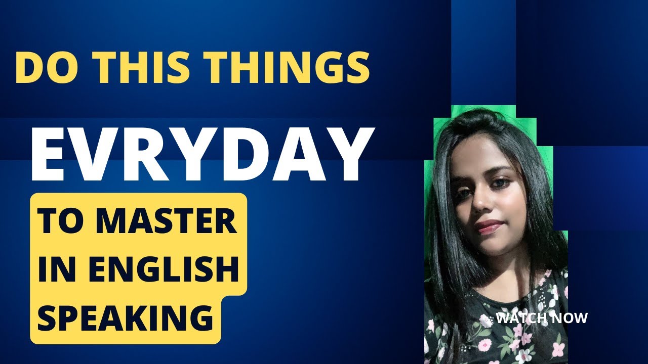 Would you like to learn English completely? Do these things everyday ...