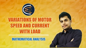 Why Do The Motor Speed And Current Vary When The Load Is Changed?