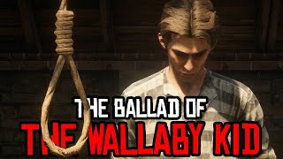 The Ballad Of The Wallaby Kid - Red Dead Redemption 2