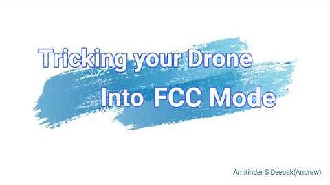 DJI Drone Forcing FCC Mode