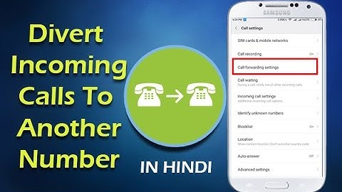 Divert Incoming Calls to Another Mobile Number | IN HINDI
