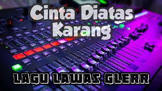 Cinta Diatas Karang (dangdut terbaru) bikin goyang