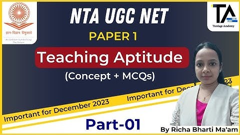 Teaching Aptitude (Part-01) Basic Concept & Important MCQ for NTA UGC NET by Richa Bharti Ma