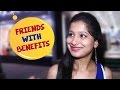 Indian Girls on Friends with Benefits (Comedy) | Kolkata Girls Open Talk | Wassup India