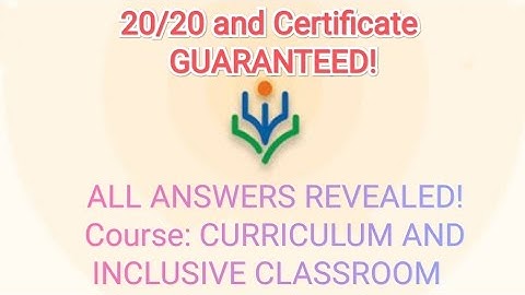 Curriculum and Inclusive Classroom Answers | 20/20 GUARANTEED!!