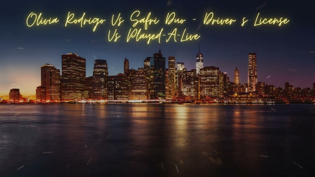 Olivia Rodrigo Vs Safri Duo - Driver s License Vs Played-A-Live (Djs From Mars Bootleg)