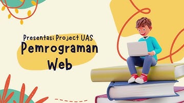 Presentasi Project UAS Pemrograman Web
