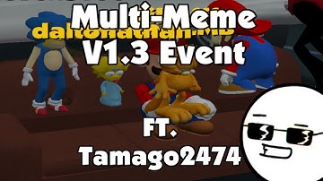 The Simpsons Hit & Run - Multi-Meme v1.3 Event Ft. Tamago2474