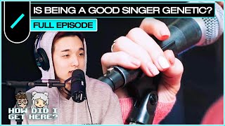 Is Being a Good Singer Genetic? | HDIGH Ep. #69 screenshot 4