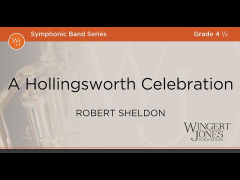A Hollingsworth Celebration - Robert Sheldon - YouTube