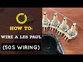 How To: Les Paul 50s Wiring