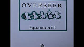 Overseer Superconductor Full EP