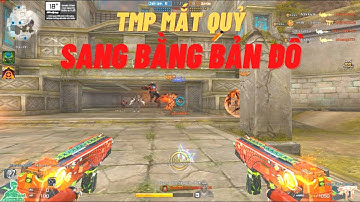 Cầm TMP Mắt Qủy - Sang bằng bản đồ - Pun Thiện Zombie