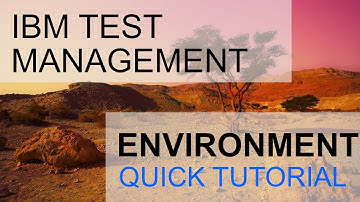 IBM Test Management Tutorial: How to make a test environment