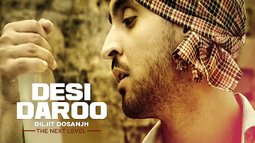 Desi Daroo | Diljit Dosanjh | Full Song | The Next Level | Honey Singh | Parmod Sharma Rana