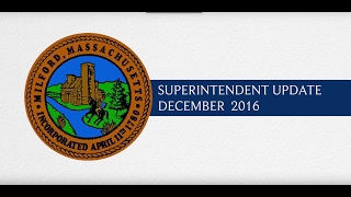 Full Milford Superintendent Update December 2016 Guide
