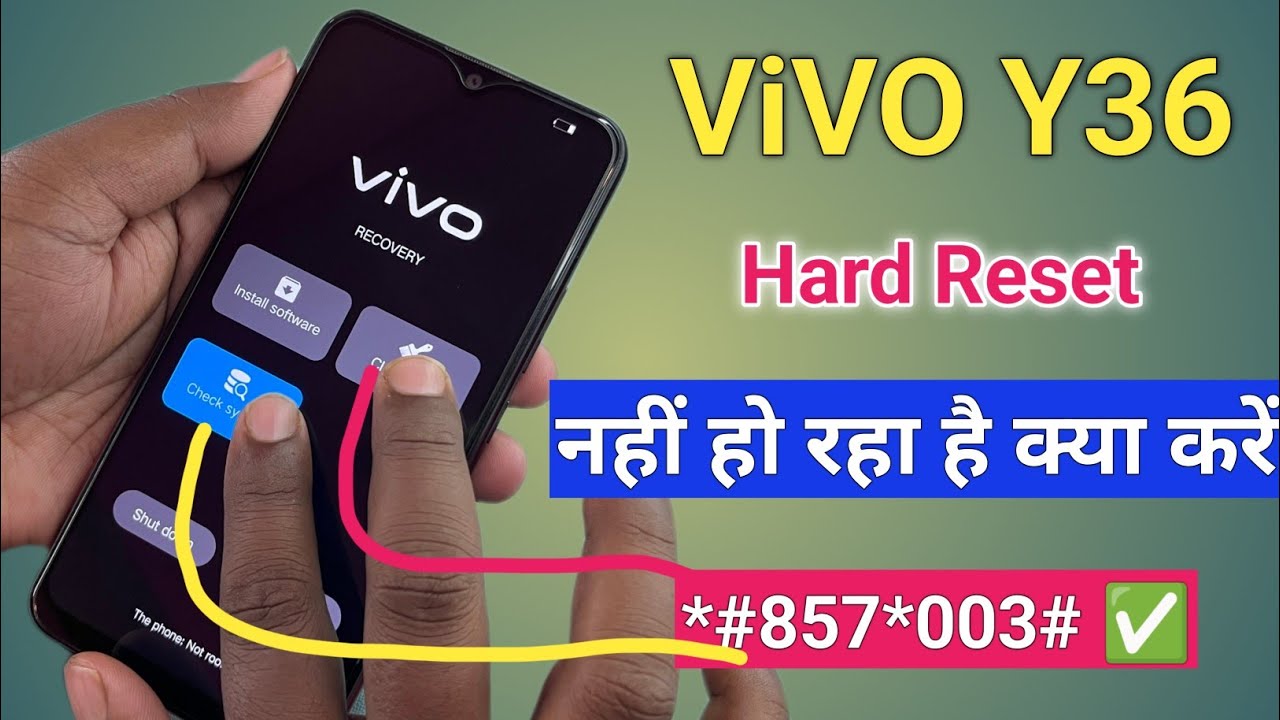 Vivo Y36 Hard Reset Not Working Vivo Y36 Pattern Unlock Y36 Hard vivo-y36-hard-reset-not-working-vivo-y36-pattern-unlock-y36-hard