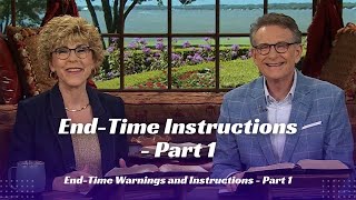 End-Time Instructions – Part 1