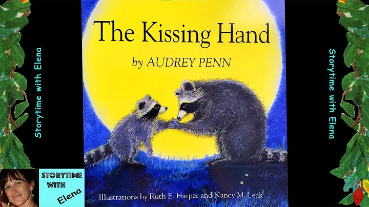 THE KISSING HAND by Audrey Penn - Kids book read a...