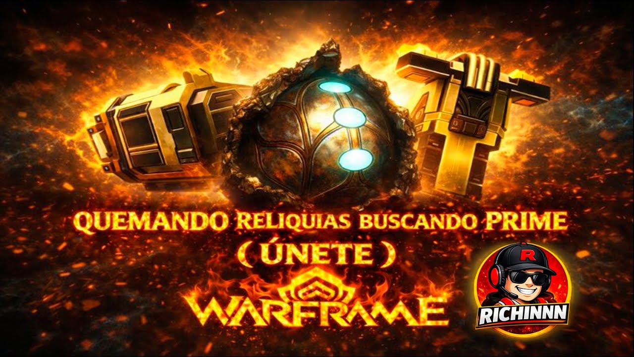 🔥 QUEMANDO RELIQUIAS SIN PARAR 🔥 PRIME O NADA | WARFRAME EN VIVO 😱
