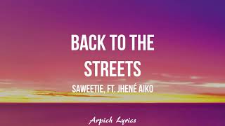 Saweetie - Back to the Streets (Lyrics) ft. Jhené Aiko