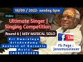 Round 6 ultimate singer  singing competition  msv solo rounds janamusiclover