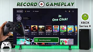 Xbox Series X: How to Record Gameplay! [Roblox or Any Games]