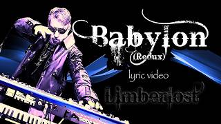 Limberlost - Babylon(Redux)(Official Lyric Video)