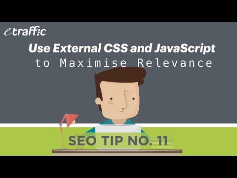 SEO Tip 11 | Use External CSS and JavaScript to Maximise Relevance
