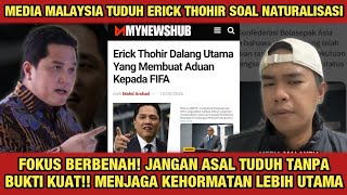Download Lagu KACAU‼️MEDIA MALAYSIA TUDUH ERICK THOHIR DALANG KASUS NATURALISASI TIMNAS HARIMAU MALAYA MP3