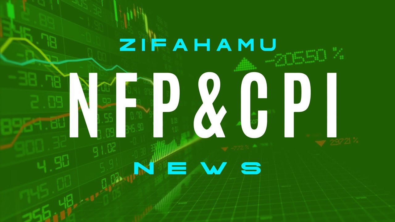 Impact za NFP na CPI News Kwenye Forex Market. - YouTube