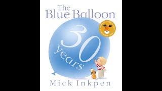 The Blue Balloon Read Aloud