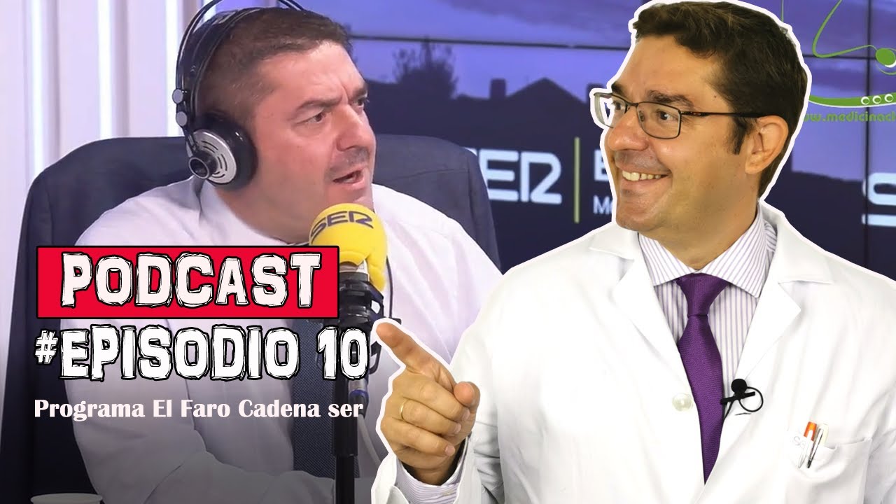 DOCTOR BUENO - PODCAST EL FARO (CADENA SER) - EPISODIO #10 | Medicina Clara