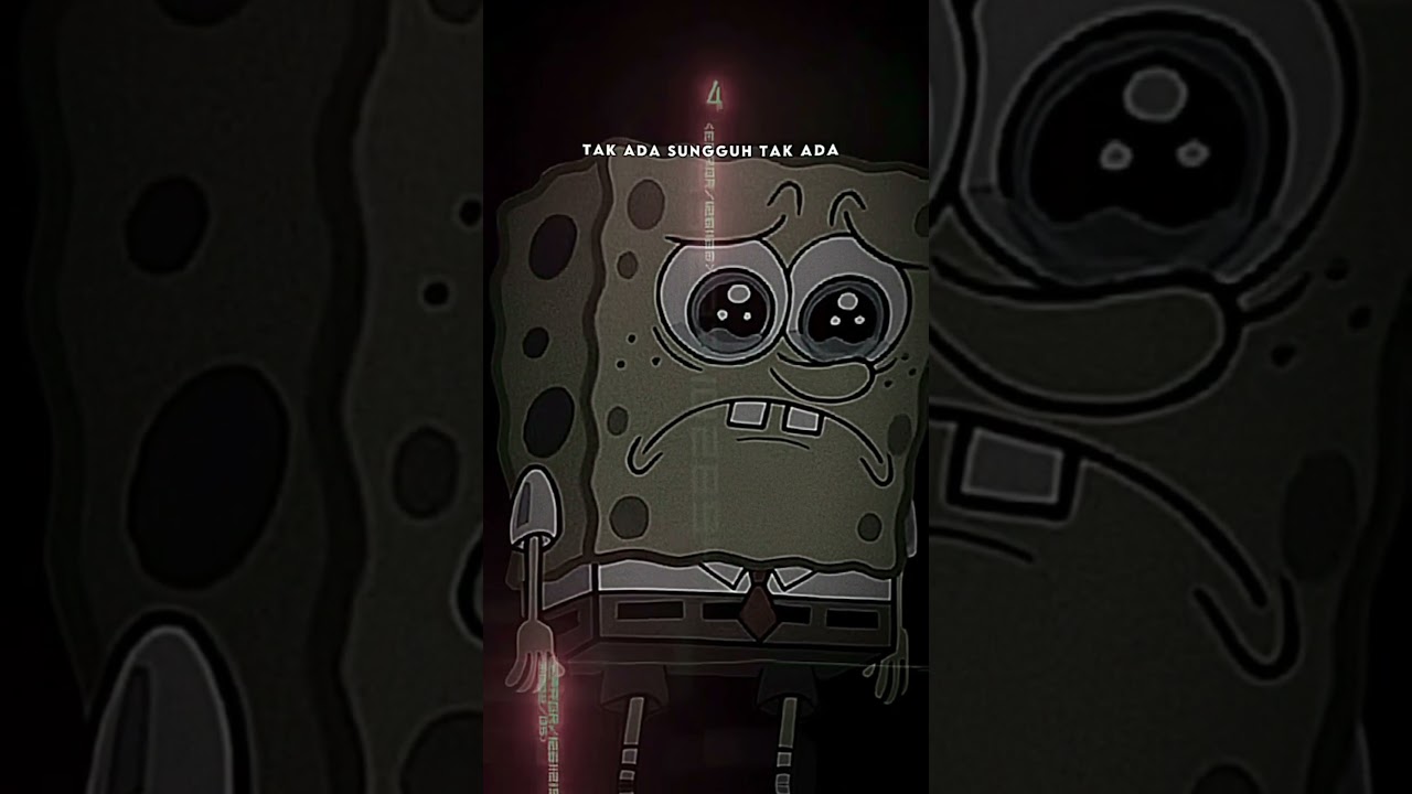 Sad SpongeBob😭{ satu pintaku❤️ }.