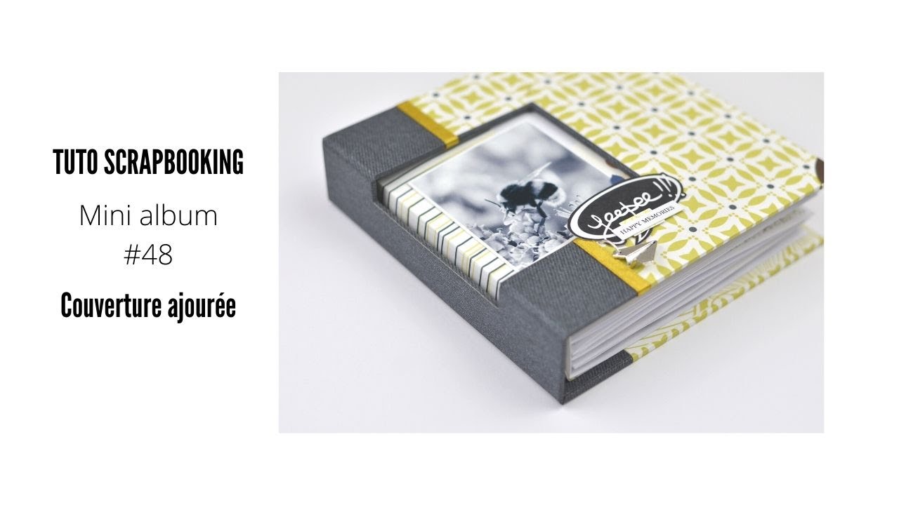TUTO SCRAPBOOKING MINI ALBUM #48 Couverture ajourée