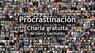 Procrastinación | Charla de Gerry Garbulsky | 21 Octubre 2020