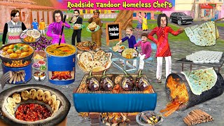 Roadside Tandoor Homeless Chef's Amazing Story Moral Hindi Kahaniya