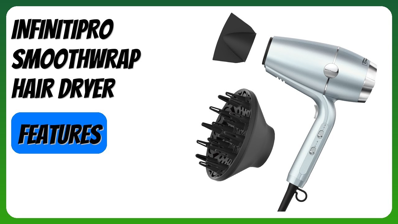 REVIEW (2025): INFINITIPRO SmoothWrap Hair Dryer. Features