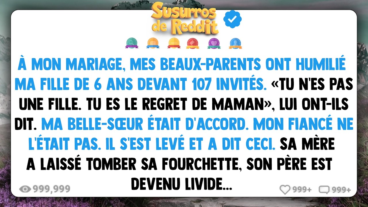 À mon mariage, mes beaux-parents ont HUMILIÉ ma fille de 6 ans devant 107 invités.
