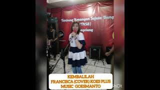 KEMBALILAH (cover) KOES PLUS