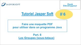 Tutoriel Jaspersoft PDF en java - Les Groupes #6