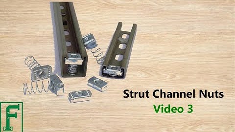Fortisclamp Strut Channel Basics Video #3. Strut Channel Nuts.