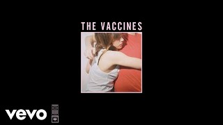 The Vaccines - Family Friend (Official Audio)