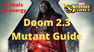 Doom 2.3 Mutant Raid Guide - MSF - Marvel Strike Force